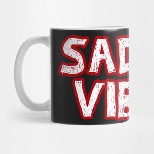Sadboi vibes White and Red Mug